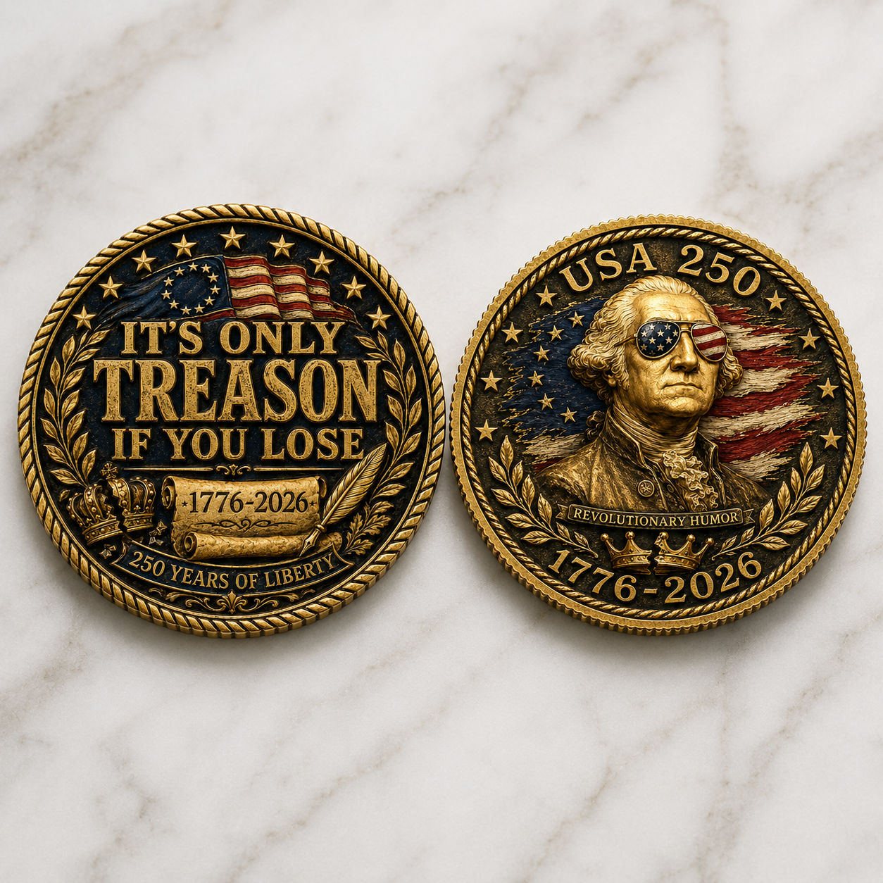 USA 250 It’s Only Treason If You Lose Challenge Coin, 1776-2026 Revolutionary Humor Commemorative Coin